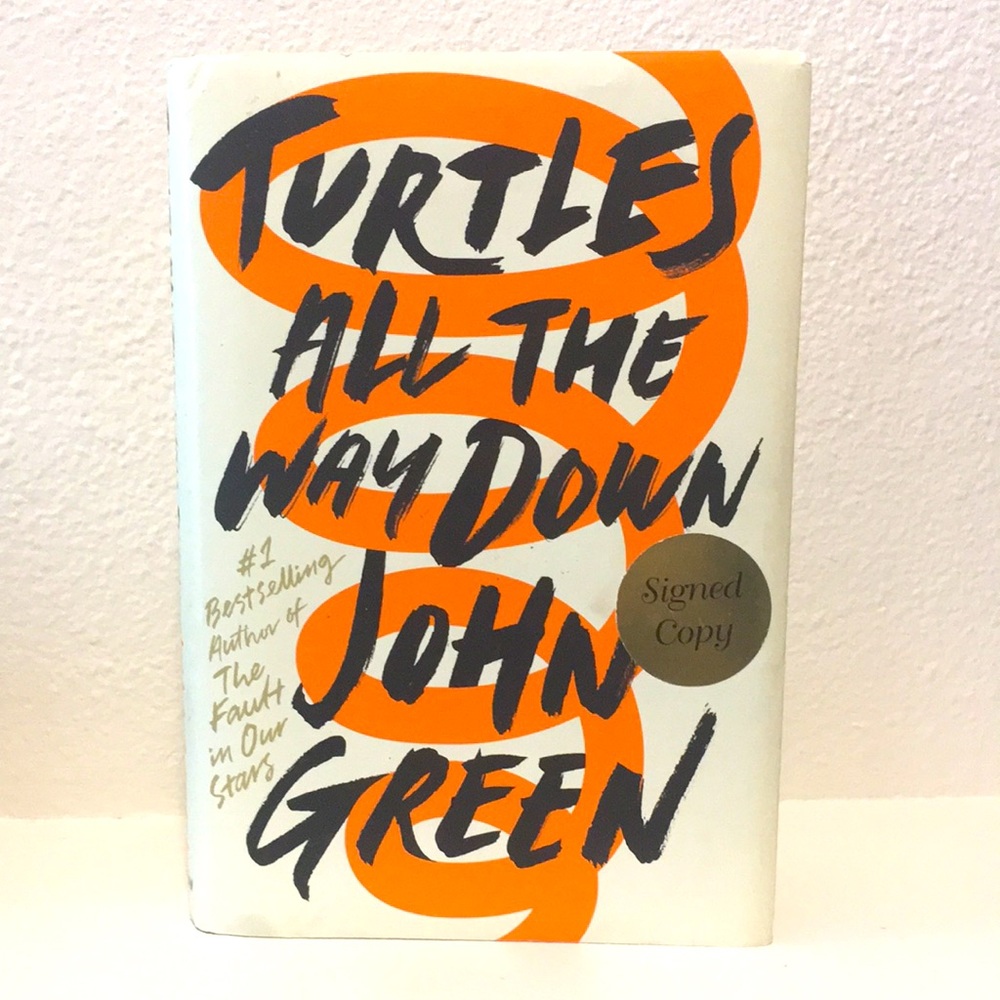 Turtles All The Way Down by John Green—signed book